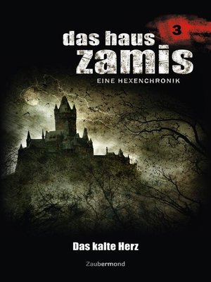 cover image of Das Haus Zamis 3--Das kalte Herz